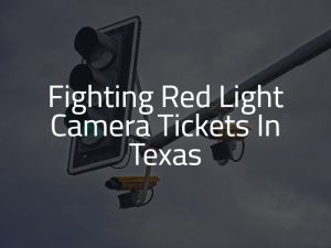 Red Light Camera Tickets Texas